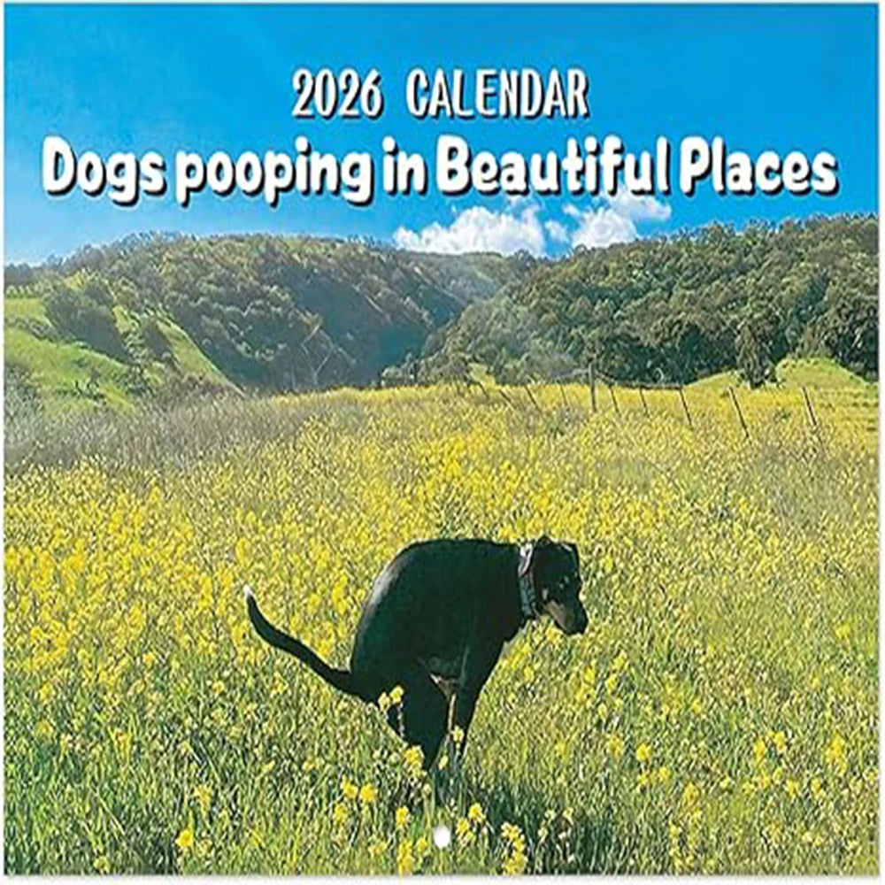2026 calendar featuring dogs pooping in scenic places with vibrant landscapes and colorful flowers